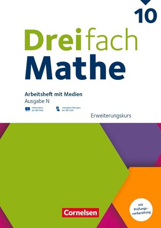 Dreifach Mathe 10. Schuljahr - Ausgabe N - Erweiterungskurs - Arbeitsheft mit Medien und Lösungen - Inkl. Erklärvideos und inter