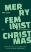 Merry Feminist Christmas