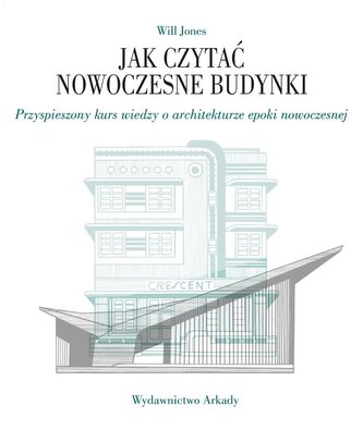 Jak czytać nowoczesne budynki