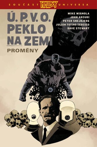 Ú.P.V.O. Peklo na zemi 12 - Proměny
