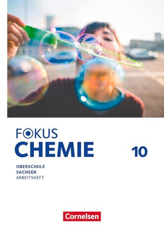 Fokus Chemie - Mittlere Schulformen - Oberschulen Sachsen 2023 - 10. Schuljahr