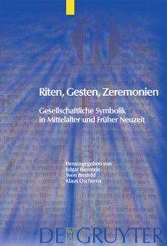 Riten, Gesten, Zeremonien