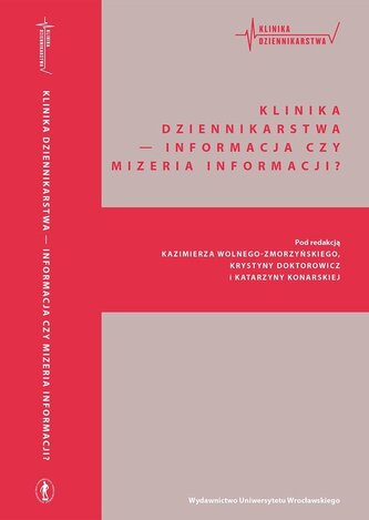 Klinika Dziennikarstwa 4 Informacja czy mizeria...