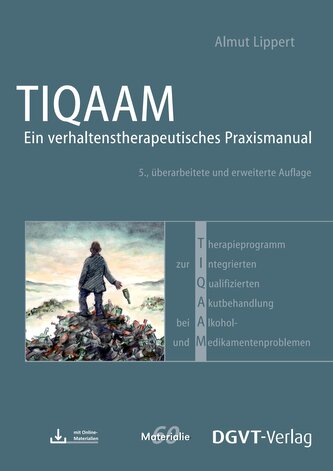 Therapieprogramm zur Integrierten Qualifizierten Akutbehandlung bei Alkohol- und Medikamentenproblemen (TIQAAM)