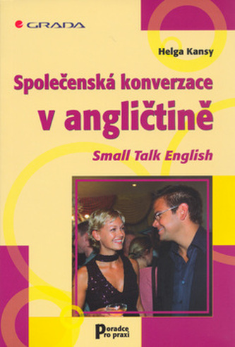 Společenská konverzace v angličtině Společenská konverzace v angličtině