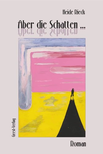 Aber die Schatten 