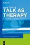 Talk as Therapy