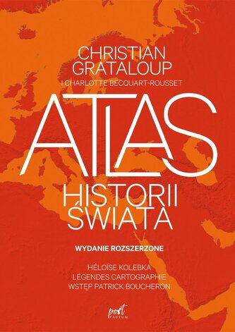 Atlas historii świata w.rozszerzone Atlas historii świata w.rozszerzone