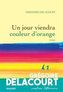 Un jour viendra couleur d'orange