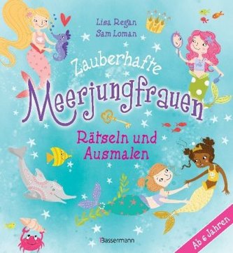 Zauberhafte Meerjungfrauen - Rätseln und Ausmalen. Durchgehend vierfarbig.