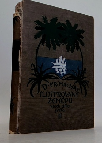 Ilustrovaný zeměpis všech dílů světa III.