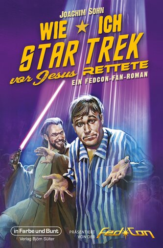 Wie ich Star Trek vor Jesus rettete