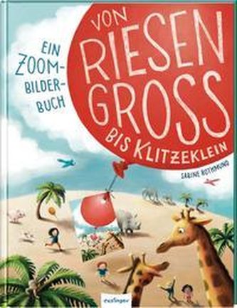 Von riesengroß bis klitzeklein