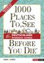 1.000 Places to see before you die - DACH. Mehr als ein Reiseführer: Die Inspirationsquelle für die schönsten Schätze Deutschlan