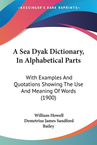 A Sea Dyak Dictionary, In Alphabetical Parts