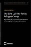 The EU's Liability for its Refugee Camps