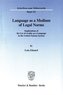 Language as a Medium of Legal Norms.