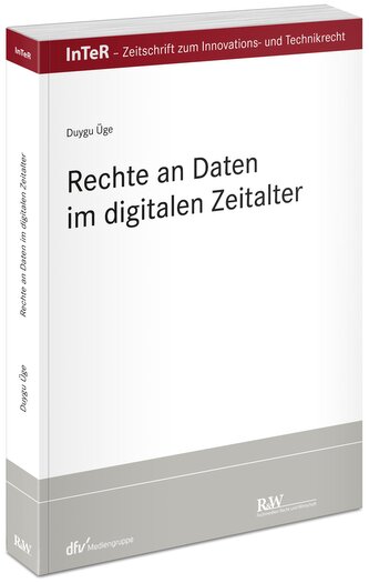 Rechte an Daten im digitalen Zeitalter