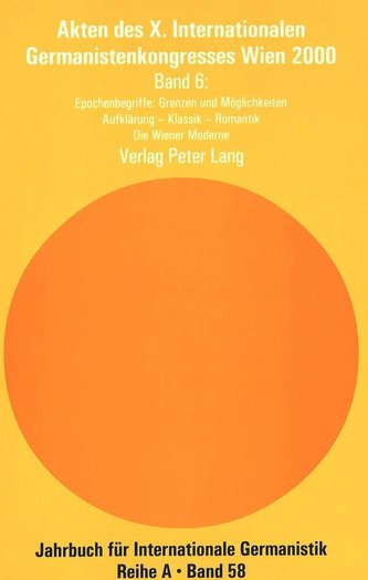 Akten des X. Internationalen Germanistenkongresses Wien 2000 - «Zeitenwende - Die Germanistik auf dem Weg vom 20. ins 21. Jahrhu