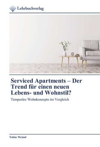 Serviced Apartments - Der Trend für einen neuen Lebens- und Wohnstil?