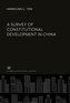 A Survey of Constitutional Development in China