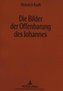 Die Bilder der Offenbarung des Johannes
