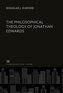 The Philosophical Theology of Jonathan Edwards