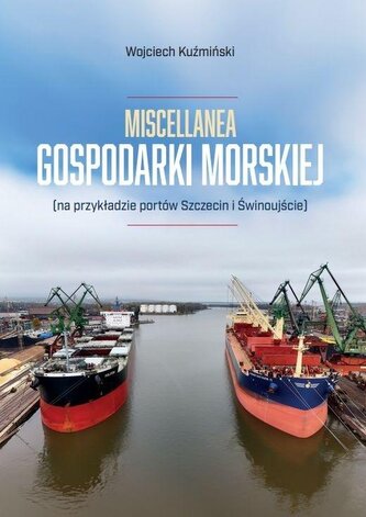 Miscellanea gospodarki morskiej