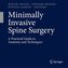 Minimally Invasive Spine Surgery: A Practical Guide to Anatomy and Techniques