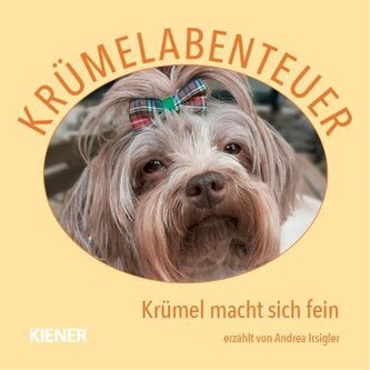 Krümelabenteuer - Krümel macht sich fein