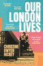 Our London Lives