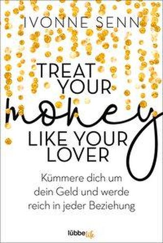 Treat Your Money Like Your Lover