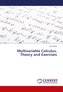 Multivariable Calculus, Theory and Exercises