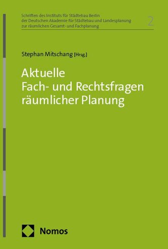 Aktuelle Fach- und Rechtsfragen räumlicher Planung