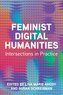 Feminist Digital Humanities