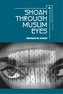 Shoah through Muslim Eyes