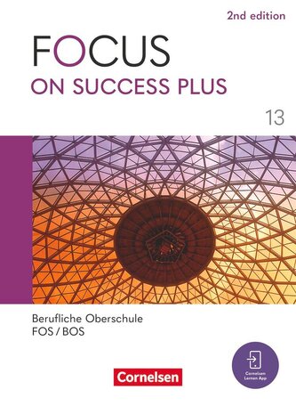 Focus on Success PLUS B2/C1: 13. Jahrgangsstufe - Berufliche Oberschule: FOS/BOS 2024 - Schulbuch mit Audios und Videos