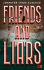 Friends and Liars