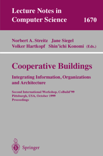 Cooperative Buildings, Integrating Information, Organization, and Architecture