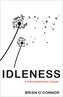 Idleness