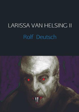 LARISSA VAN HELSING II