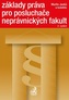 Základy práva pro posluchače neprávnických fakult, 6. vydání
