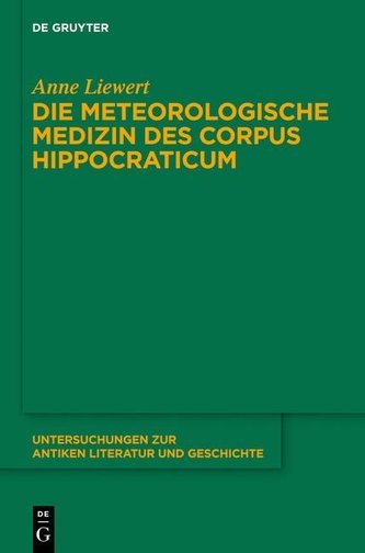 Die meteorologische Medizin des Corpus Hippocraticum