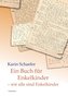 Ein Buch für Enkelkinder - wir alle sind Enkelkinder