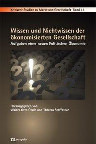 Wissen und Nichtwissen der ökonomisierten Gesellschaft