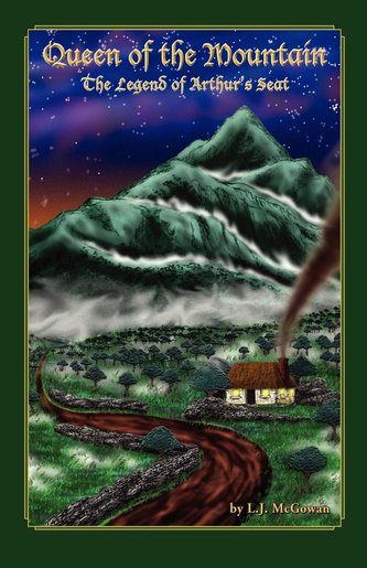 Queen of the Mountain: The Legend of Arthur's Seat