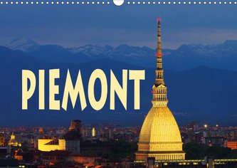 Piemont (Wandkalender 2021 DIN A3 quer)