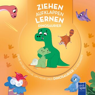 Ziehen - Aufklappen - Lernen: Dinosaurier