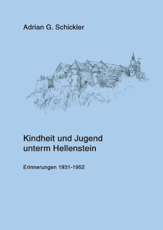 Kindheit und Jugend unterm Hellenstein