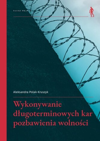 Wykonywanie długoterminowych kar pozbawienia...